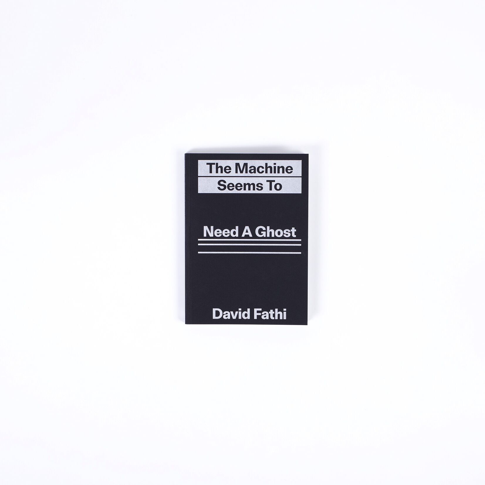 _The Machine Seems To Need A Ghost_David Fathi_ _The Machine Seems To Need A Ghost_David Fathi_