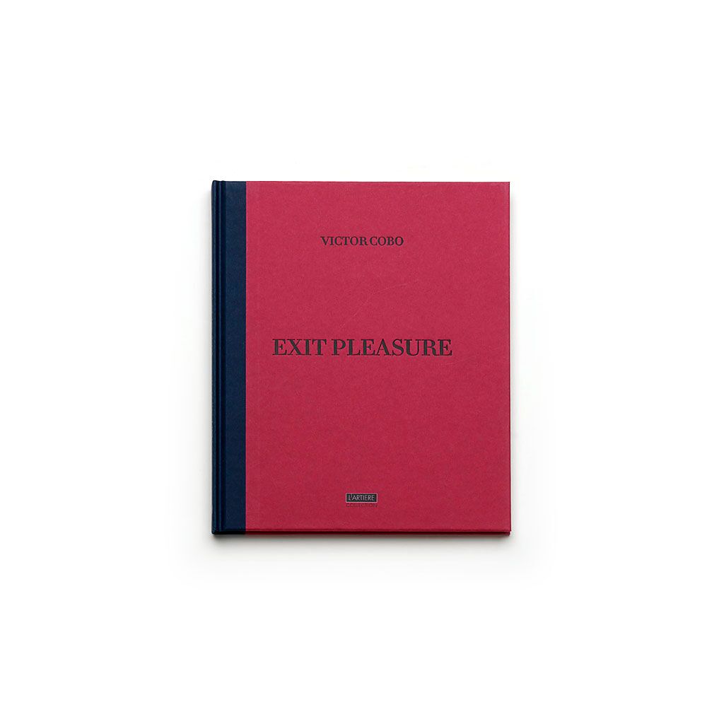 exit-pleasure-victor-cobo-photography-photobook-larry-fink-lartiere-2016_00 exit-pleasure-victor-cobo-photography-photobook-larry-fink-lartiere-2016